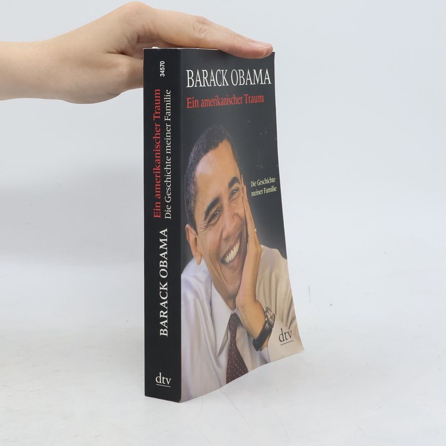Barack Obama Ein amerikanischer Traum