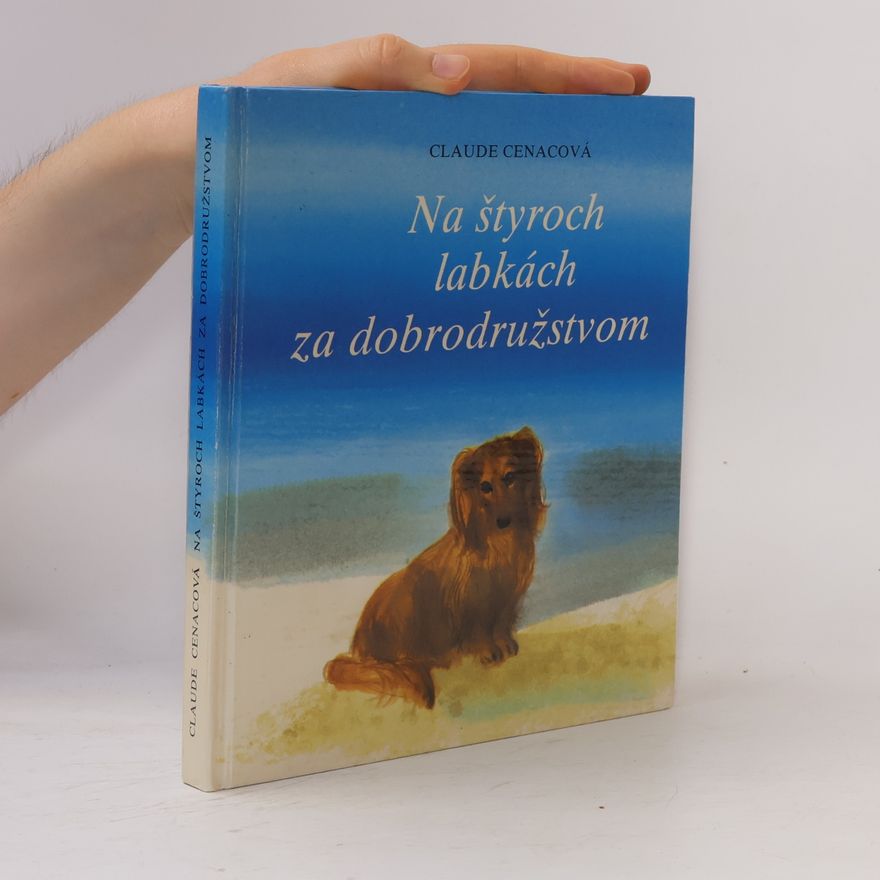 Daniela Benešová Na štyroch labkách za dobrodružstvom