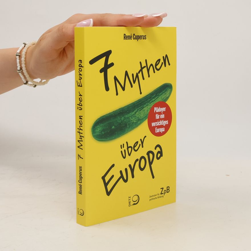 René Cuperus 7 Mythen über Europa