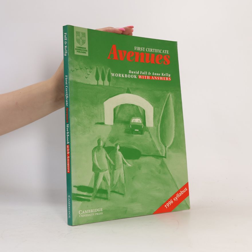 Anne Kelly First Certificate avenues. Workbook with answers