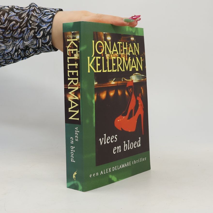 Jonathan Kellerman Alex Delaware - 15: Vlees en bloed