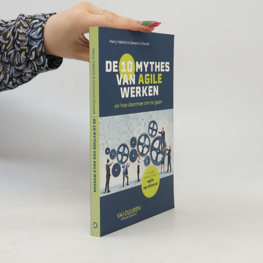 Harry Valkink De tien mythes van Agile werken en hoe daar mee om te gaan