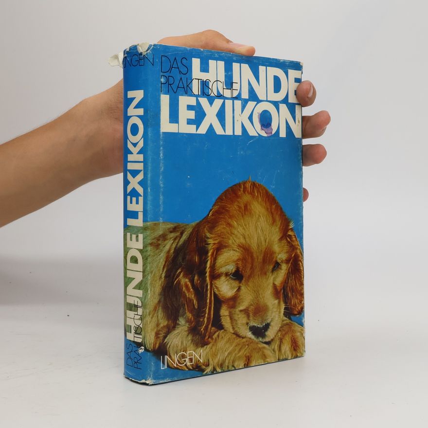 Autorenkollektiv Das praktische Hunde Lexikon