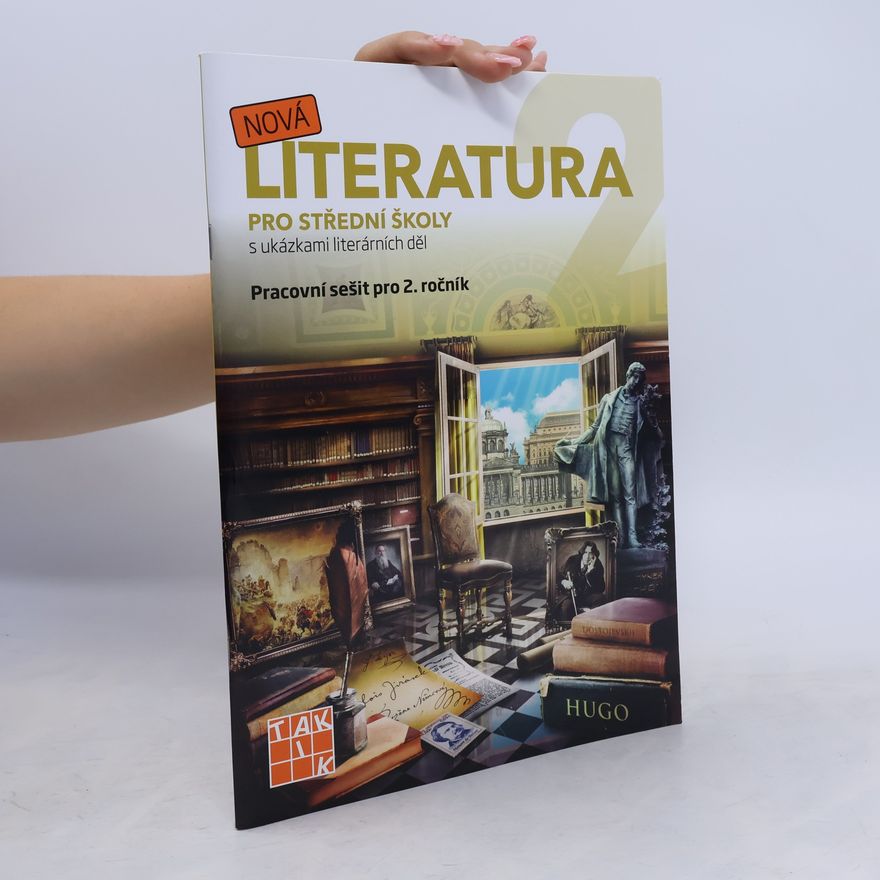 Autorenkollektiv Nová literatura 2. Pro 2. ročník středních škol a gymnázií. Pracovní sešit