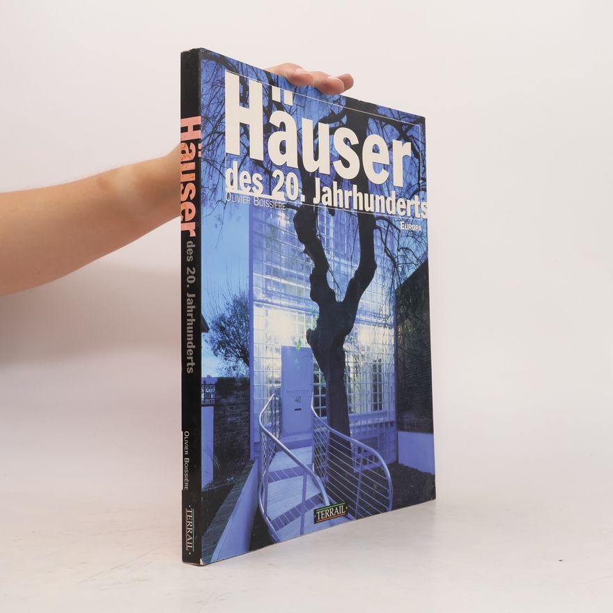 Olivier Boissiere Häuser des 20. Jahrhunderts