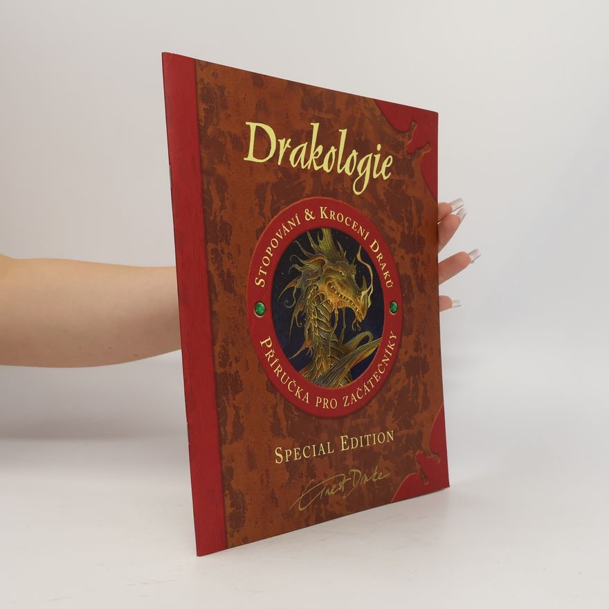 Kolektiv autorů Drakologie - stopování a krocení draků, příručka pro začátečníky