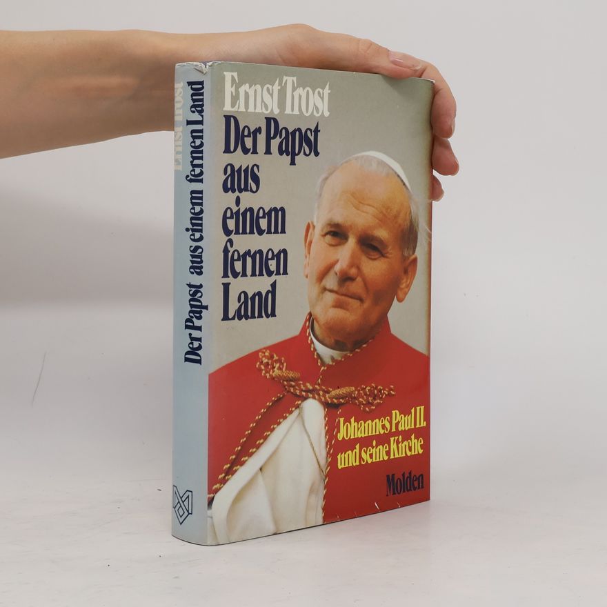 Ernst Trost Der Papst aus einem fernen Land