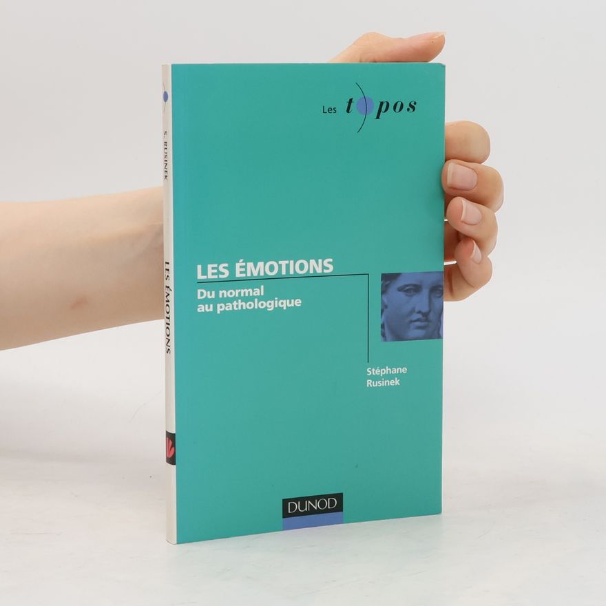 Stéphane Rusinek Les Émotions