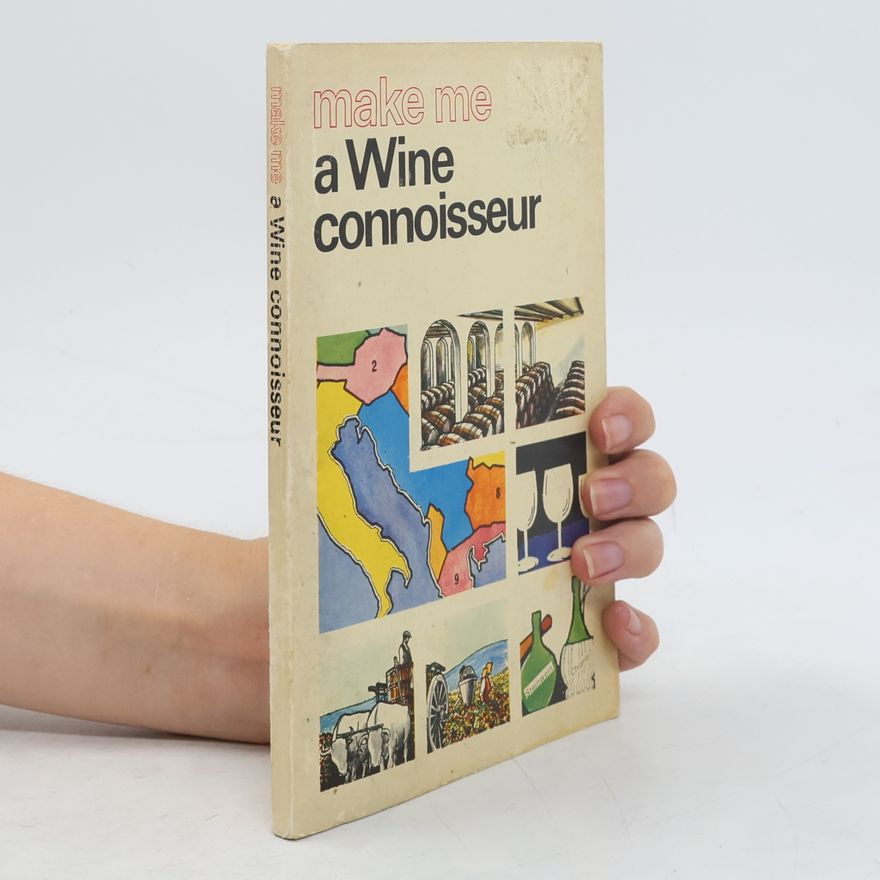 Kolektiv autorů Make me a Wine connoisseur
