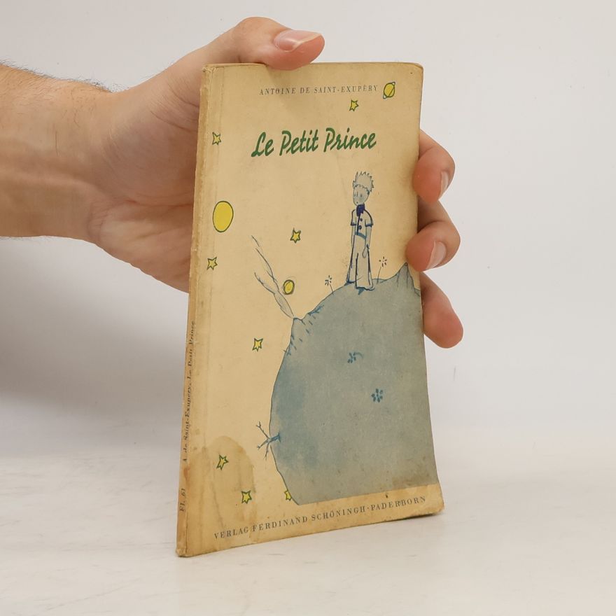 Antoine de Saint-Exupéry Le Petit Prince