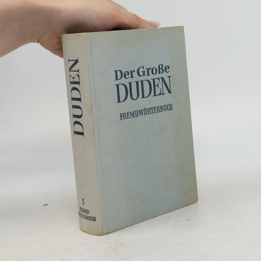 Various authors Das große Duden. 5. Fremdwörterbuch