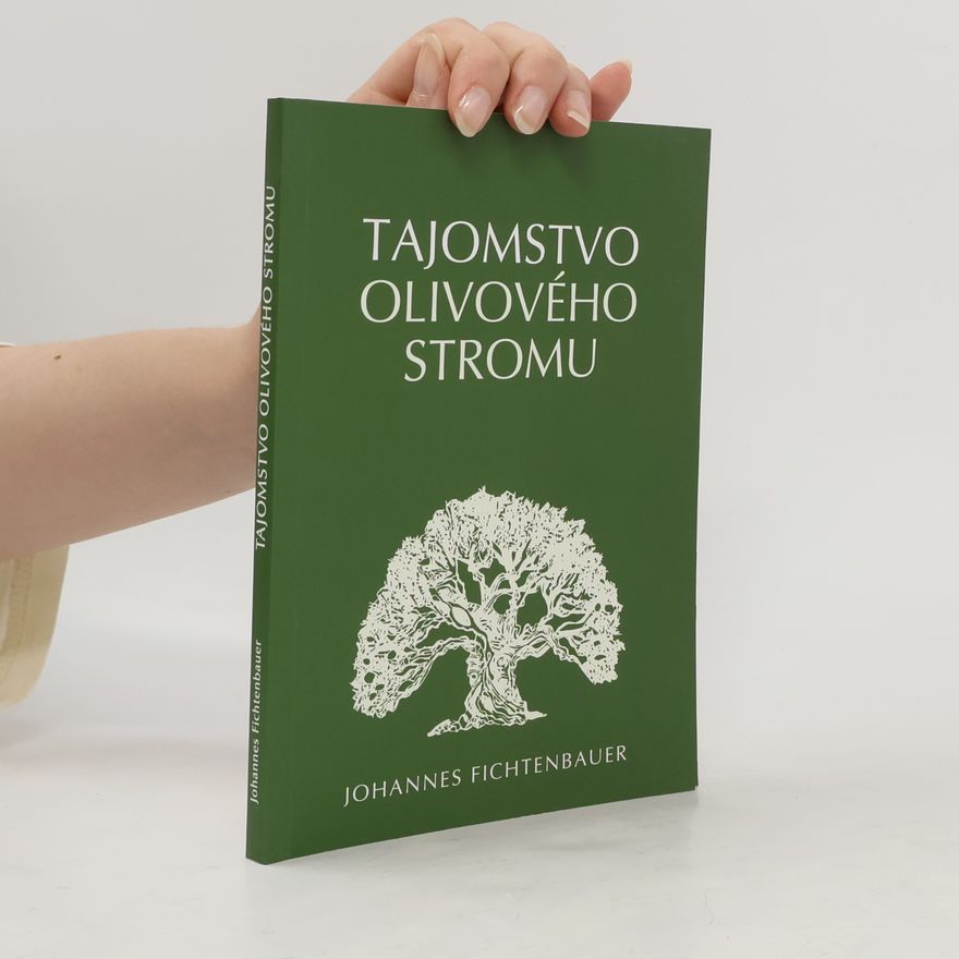 Johannes Fichtenbauer Tajomstvo olivového stromu
