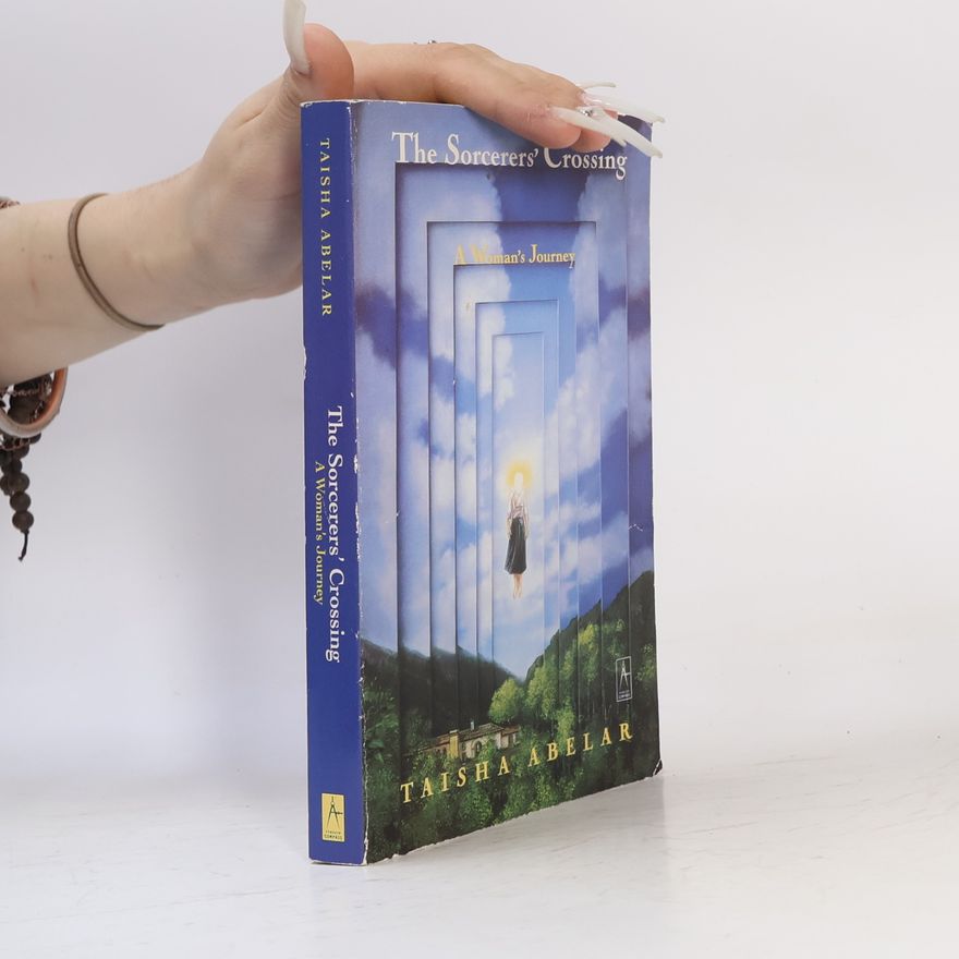 Taisha Abelar The Sorcerer's Crossing (A Woman's Journey)