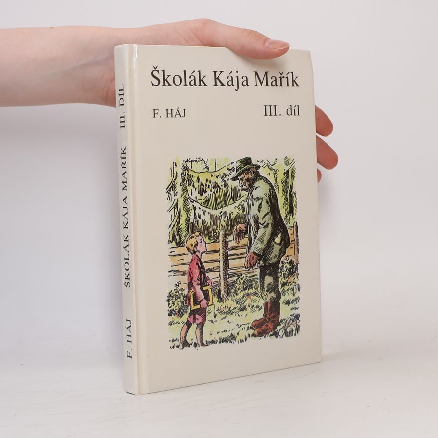 Felix Háj Školák Kája Mařík III.