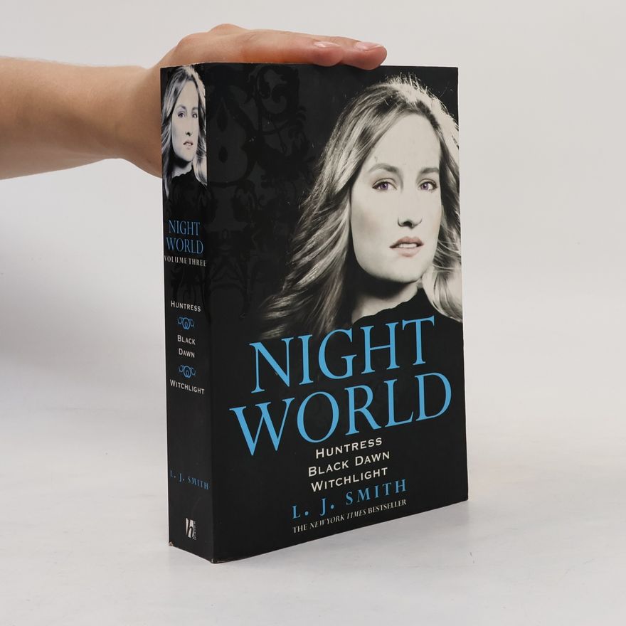 L. J. Smithová  Night world. Volume 3, Huntress. Black dawn