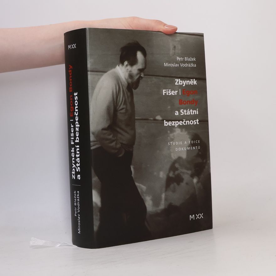 Mirek Vodrážka Zbyněk Fišer, Egon Bondy a Státní bezpečnost. Sudie a edice dokumentů