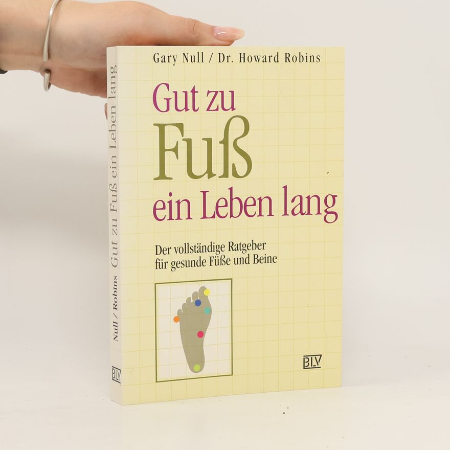 Gary Null Gut zu Fuss ein Leben lang