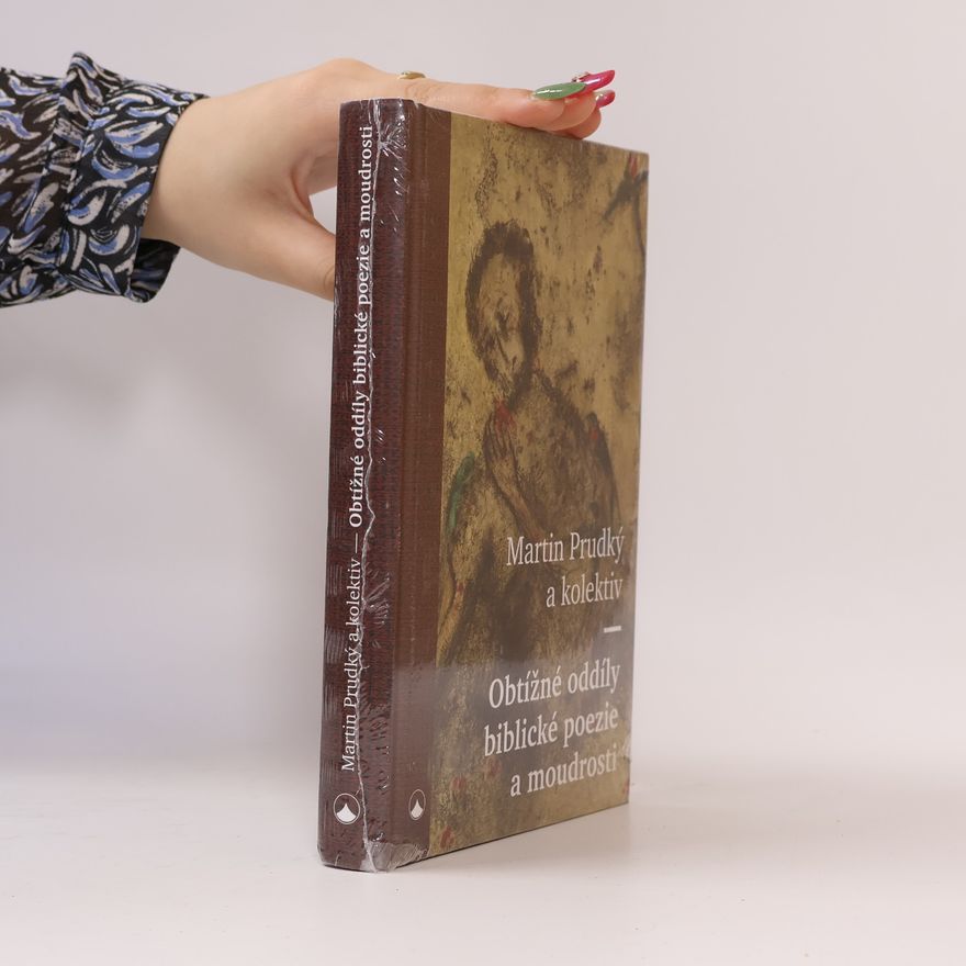 Martin Prudký Obtížné oddíly biblické poezie a moudrosti