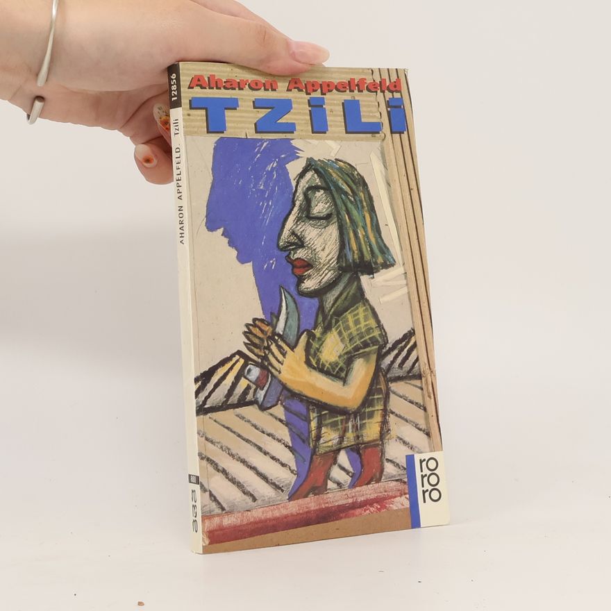 Aharon Appelfeld Tzili