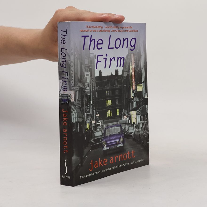 Jake Arnott The Long Firm