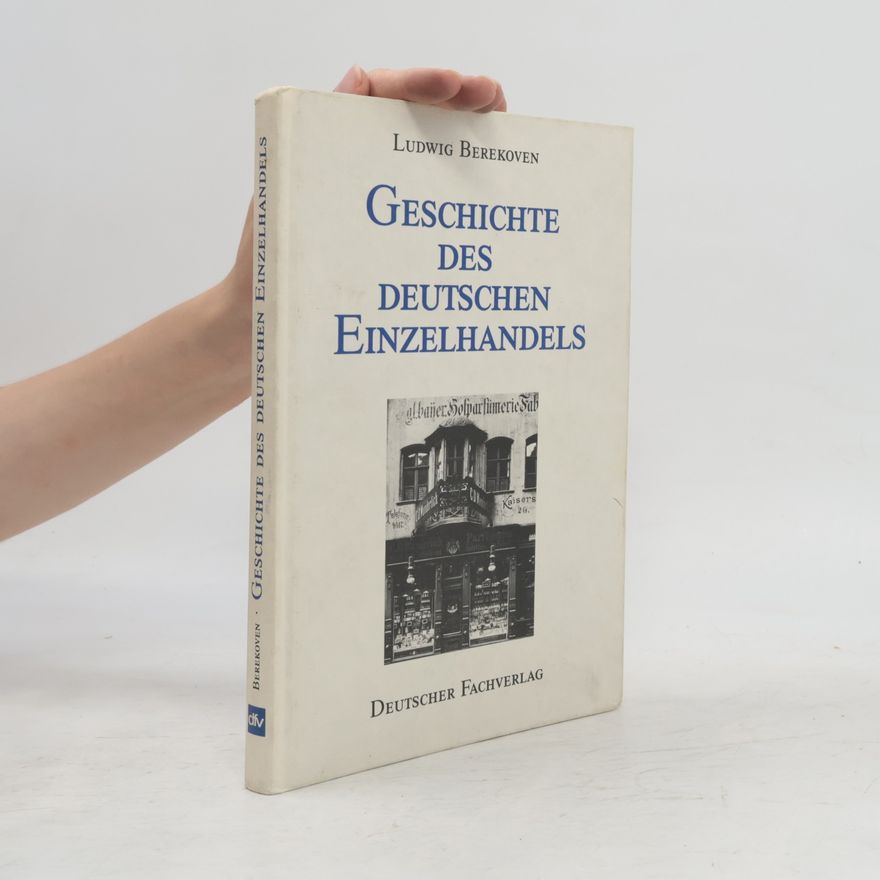 Ludwig Berekoven Geschichte des Deutschen Einzelhandels