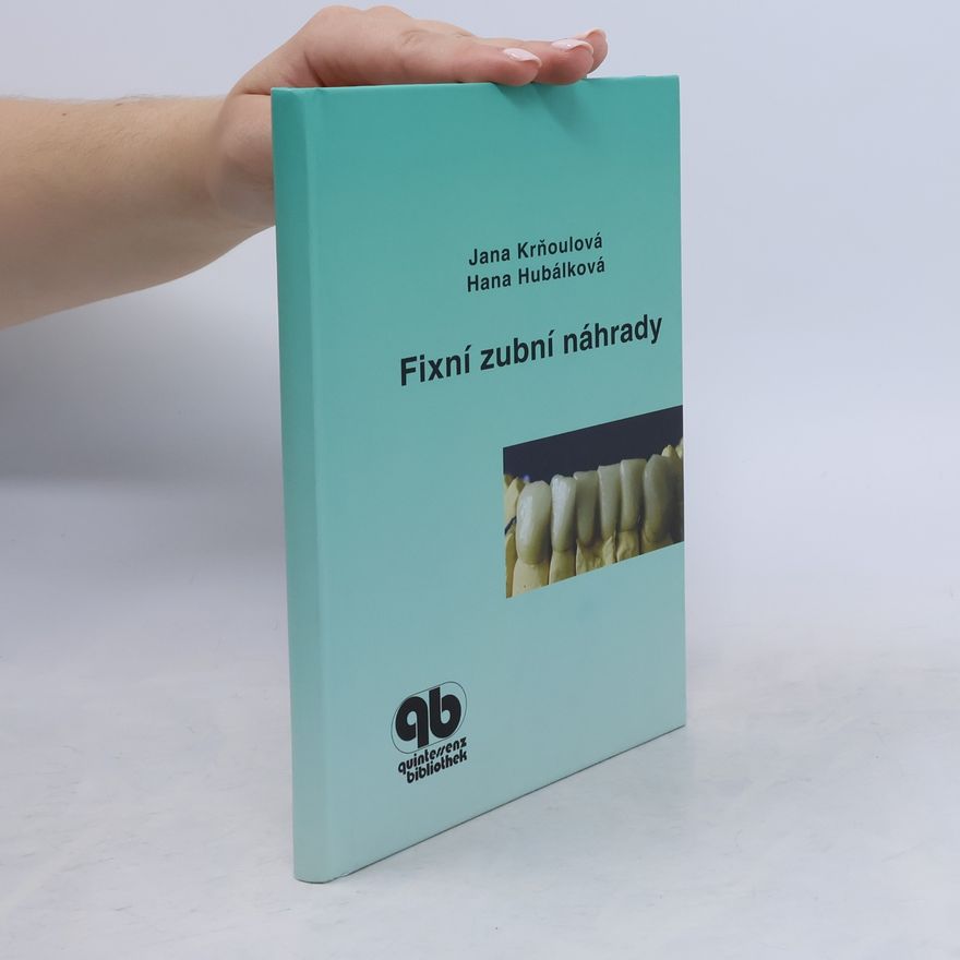 Hana Hubálková Fixní zubní náhrady
