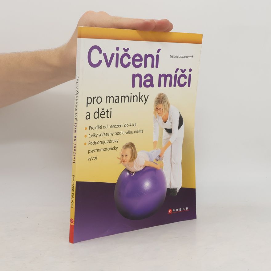 Gabriela Macurová Cvičení na míči pro maminky s dětmi