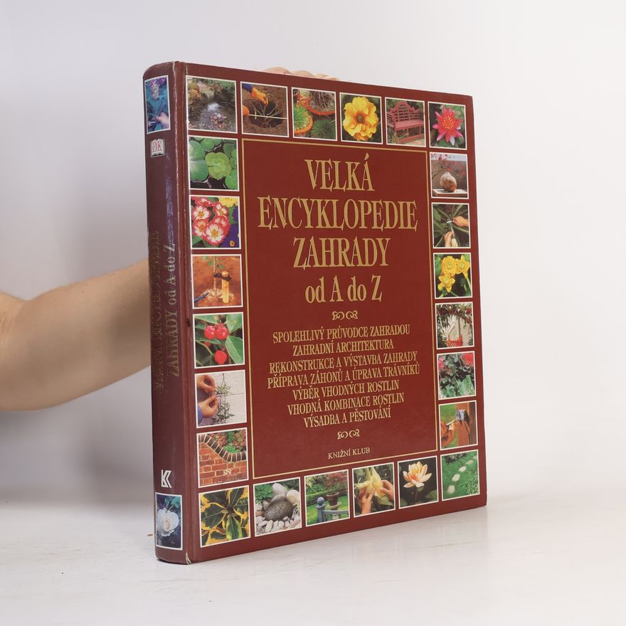 Autorenkollektiv Velká encyklopedie zahrady od A do Z