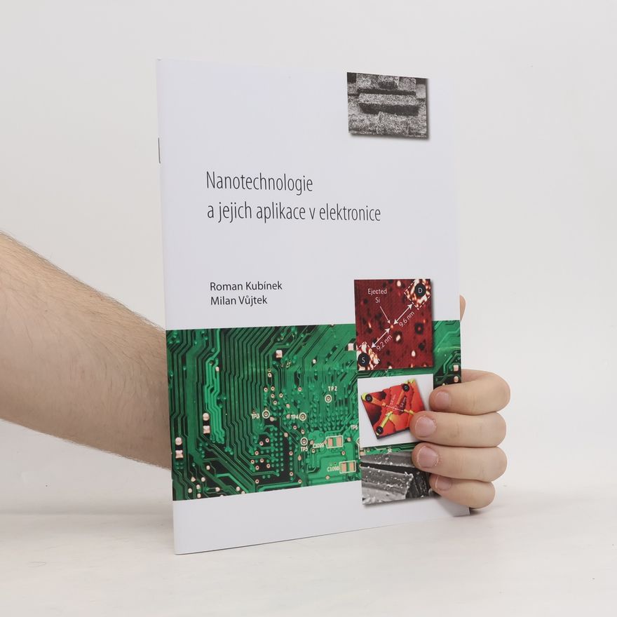Milan Vůjtek Nanotechnologie a jejich aplikace v elektronice