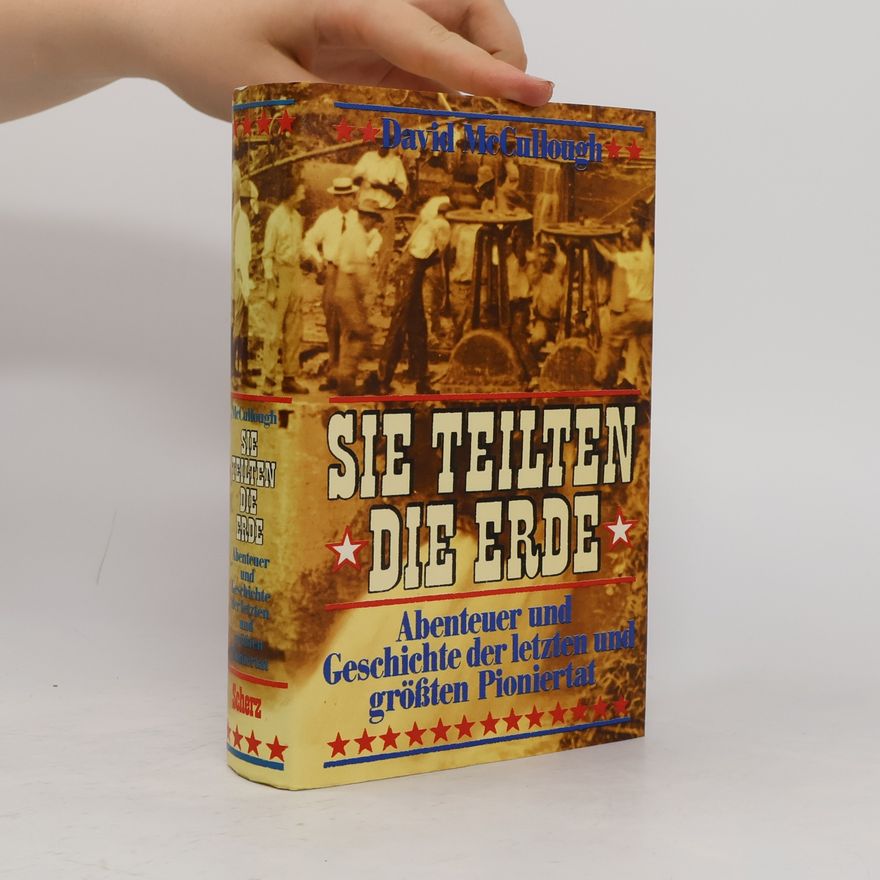 David McCullough Sie Teilten die Erde