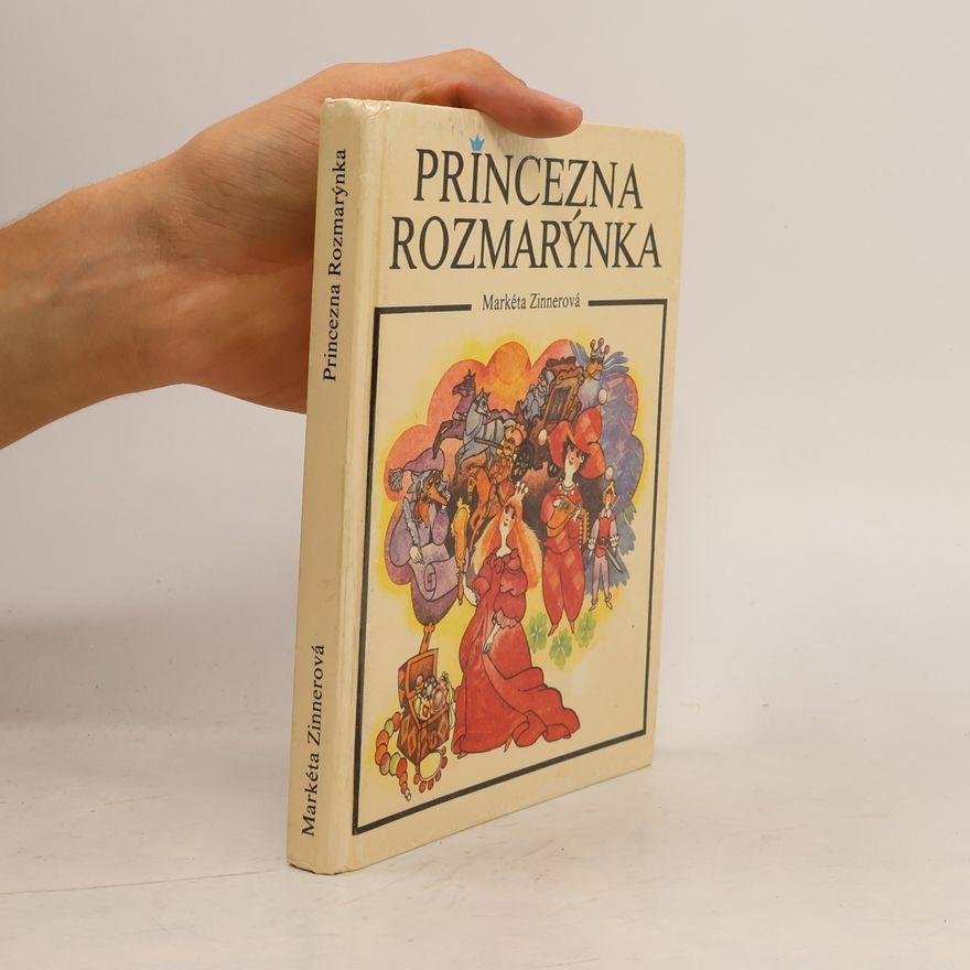 Markéta Zinnerová Princezna Rozmarýnka