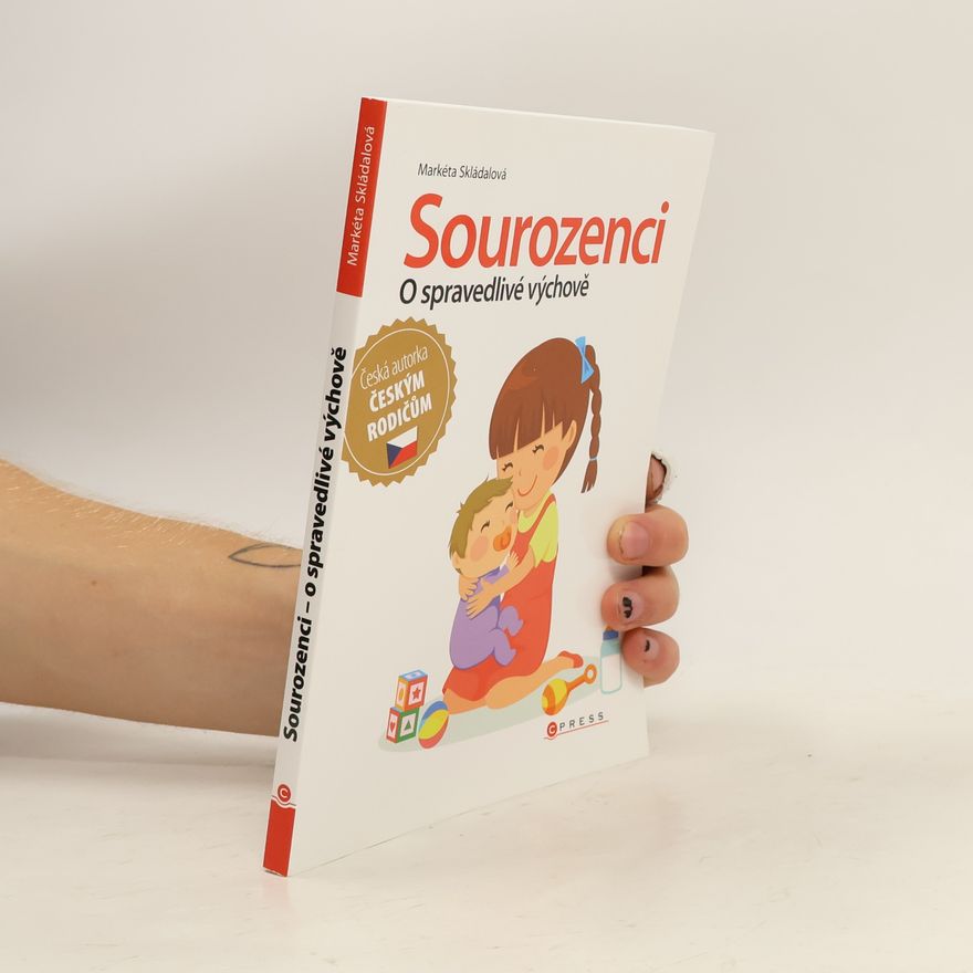 Markéta Skládalová Sourozenci - O spravedlivé výchově