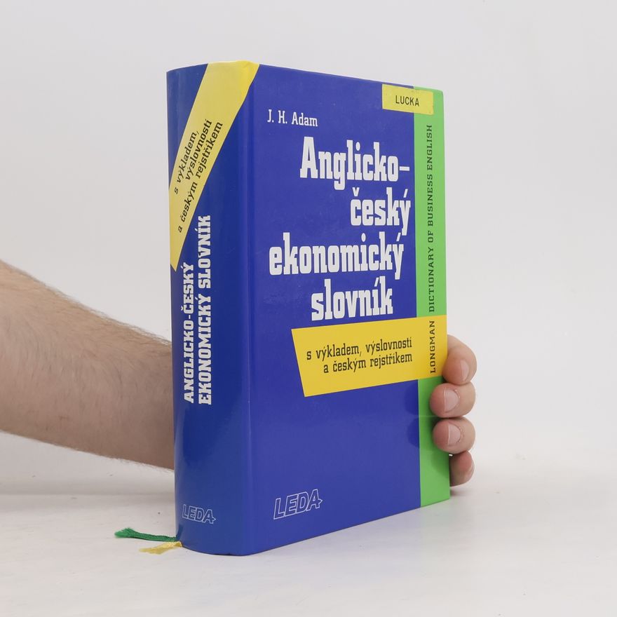 J. H. Adam Anglicko-český ekonomický slovník s výkladem, výslovností a českým rejstříkem