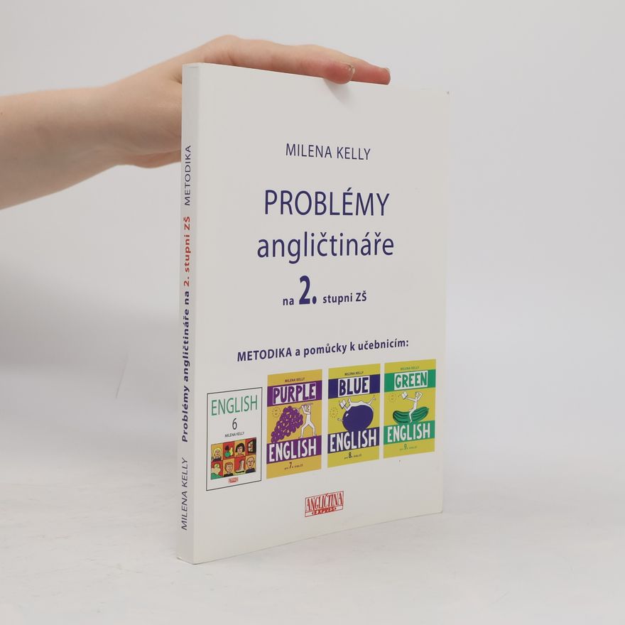 Milena Kelly Problémy angličtináře na 2. stupni ZŠ