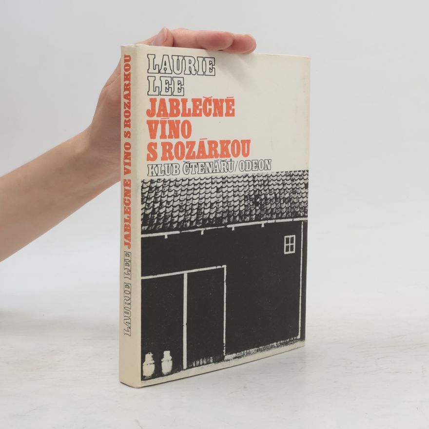 Laurie Lee Jablečné víno s Rozárkou