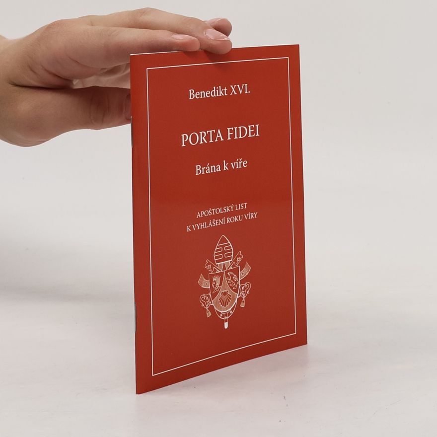 Joseph Ratzinger Porta fidei - Brána k víře
