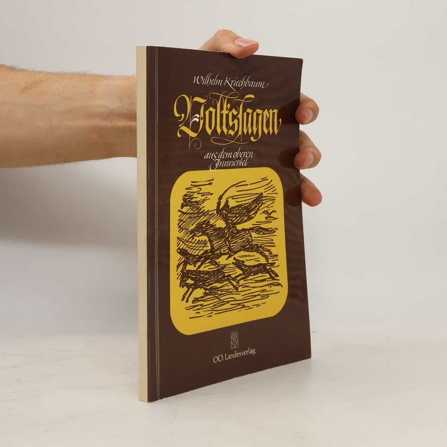 Wilhelm Kriechbaum Volkssagen aus dem oberen Innviertel