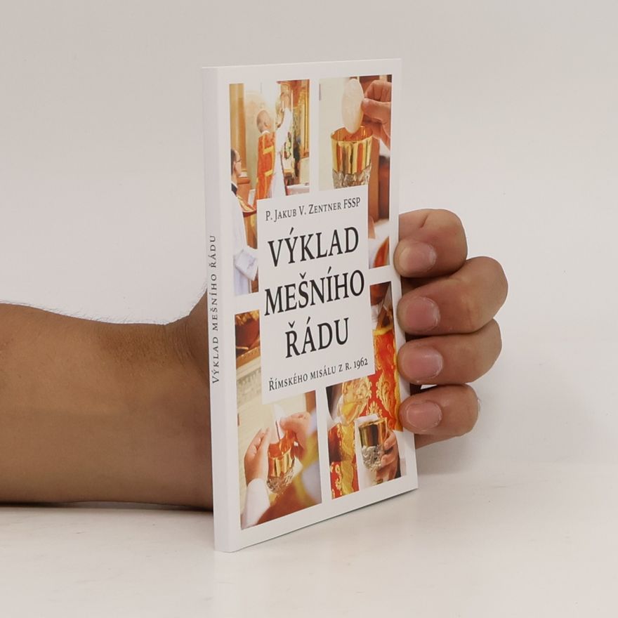 Jakub Václav Zentner Výklad mešního řádu Římského misálu z r. 1962