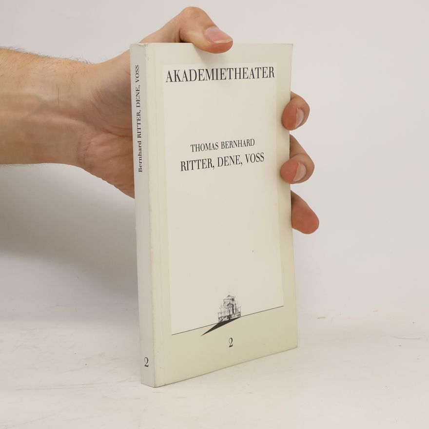 Thomas Bernhard Ritter. Dene. Voss 2