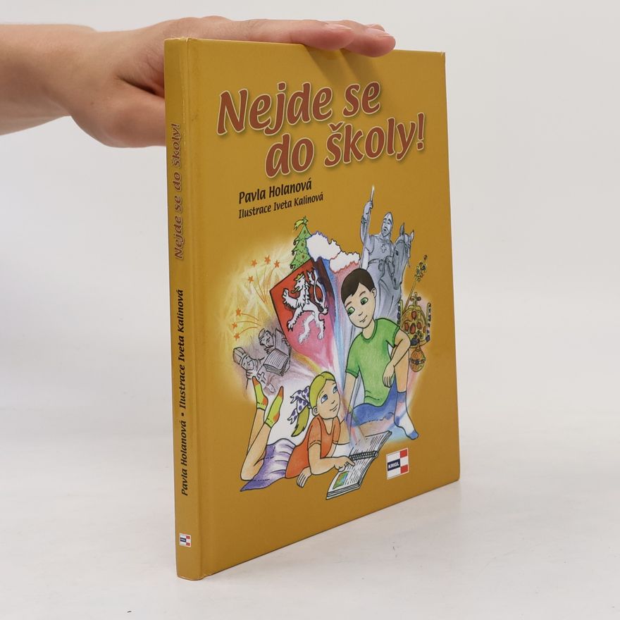 Pavla Holanová Nejde se do školy!