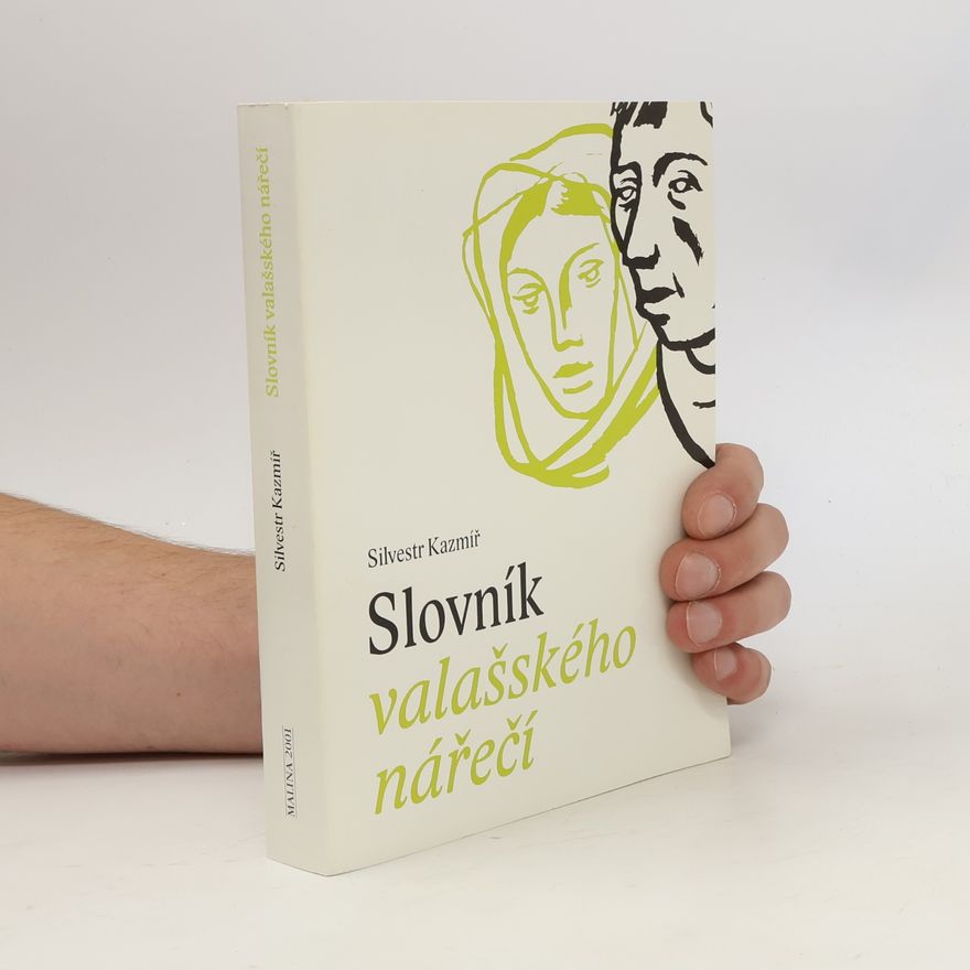 Silvestr Kazmíř Slovník valašského nářečí