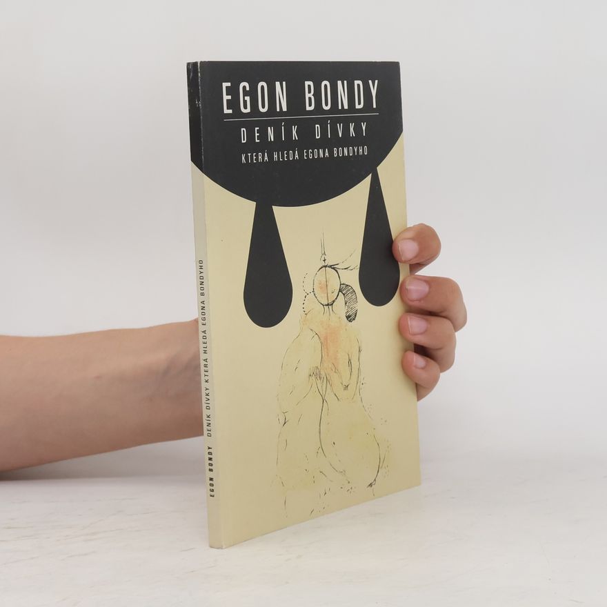 Egon Bondy Deník dívky, která hledá Egona Bondyho