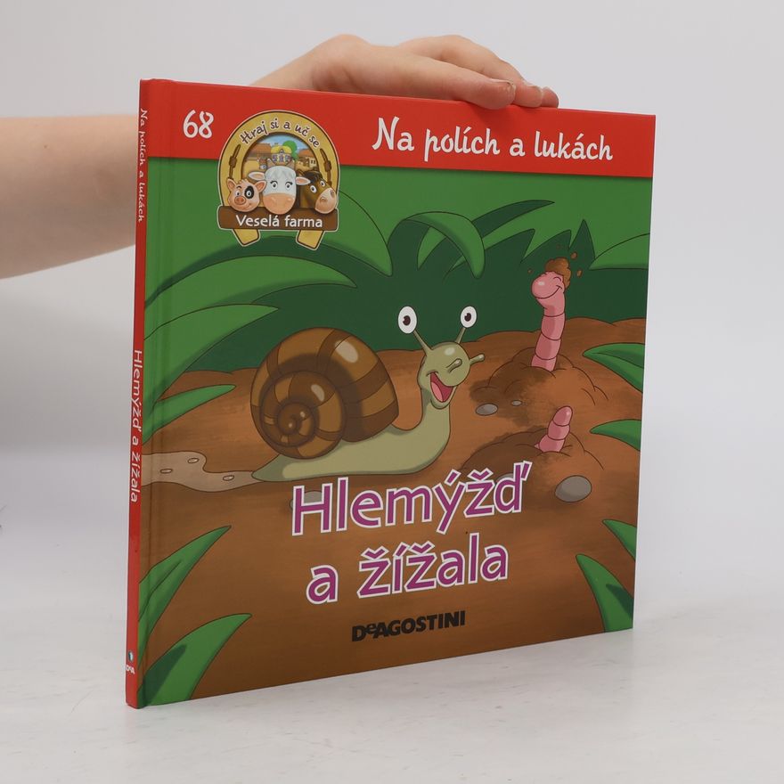 Kolektiv autorů Na polích a lukách 68. Hlemýžď a žížala