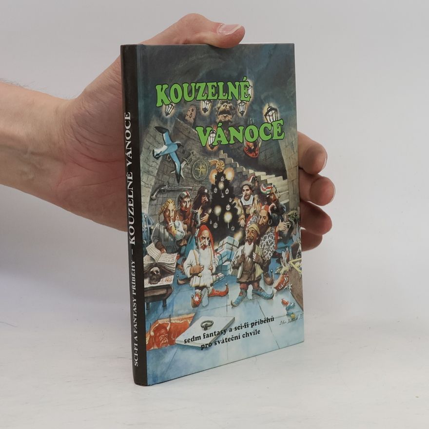 Martin Němec Kouzelné vánoce. Sedm fantasy a sci-fi příběhů pro sváteční chvíle