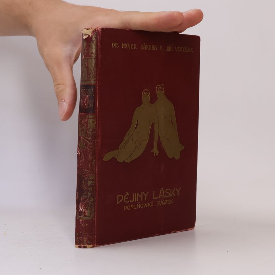 Hynek Záruba Dějiny lásky. Doplňovací svazek