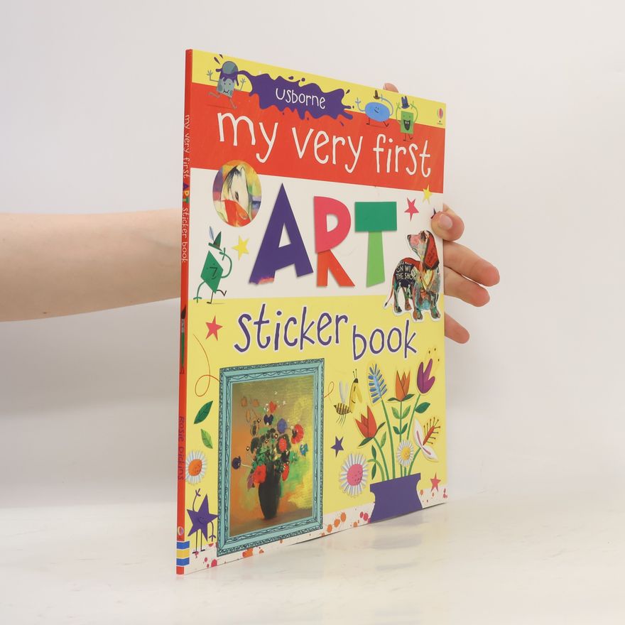 Rosie Dickins My Very First Art Sticker Book