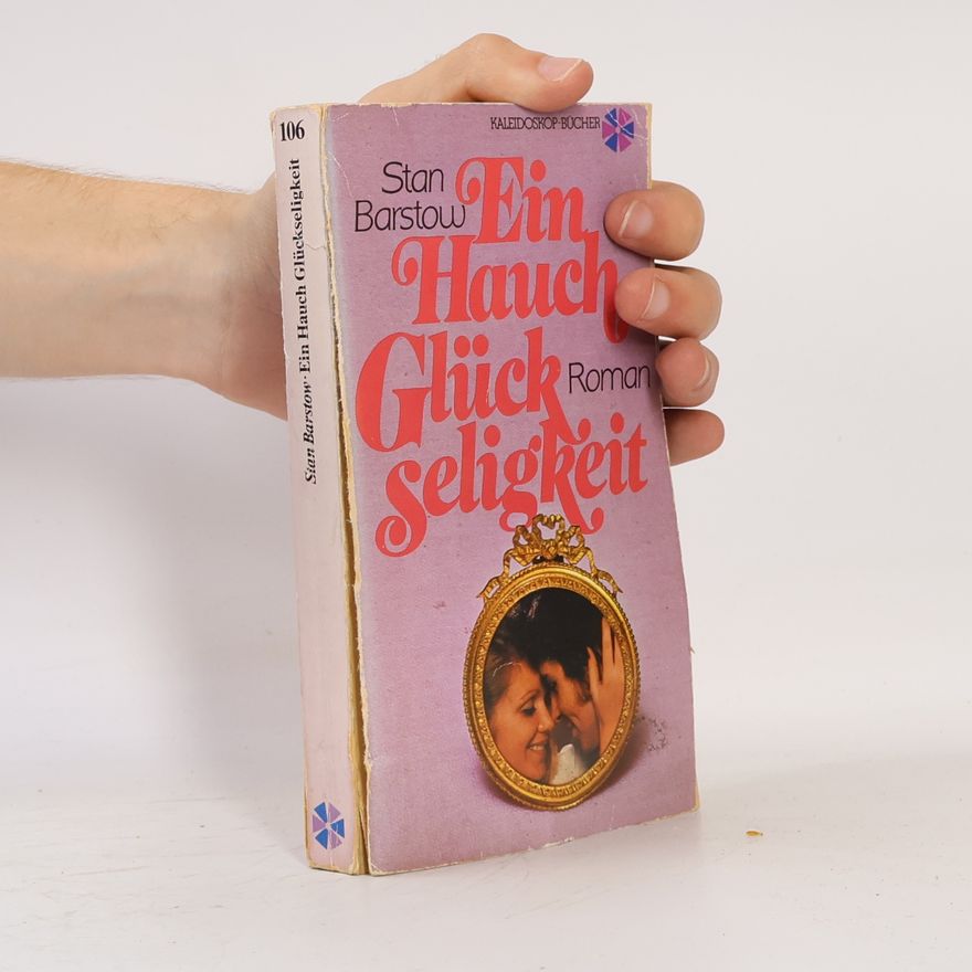 Stan Barstow Ein Hauch Glückseligkeit