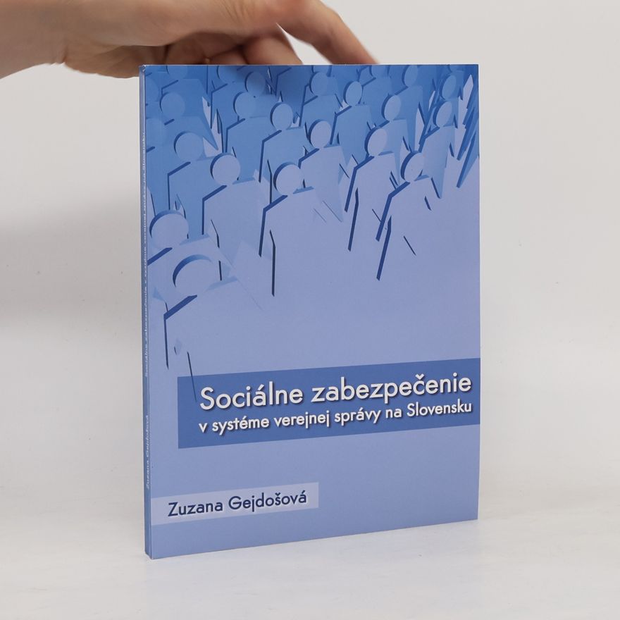 Zuzana Gejdošová Sociálne zabezpečenie v systéme verejnej správy na Slovensku