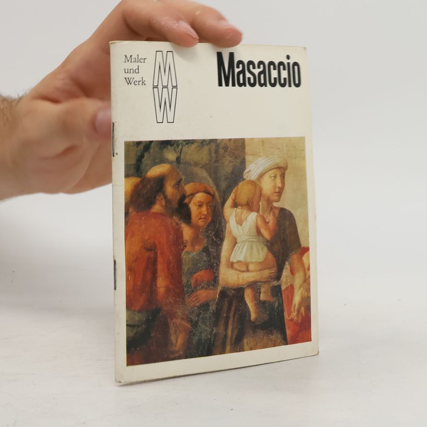 Autorenkollektiv Maler und Werk: Masaccio