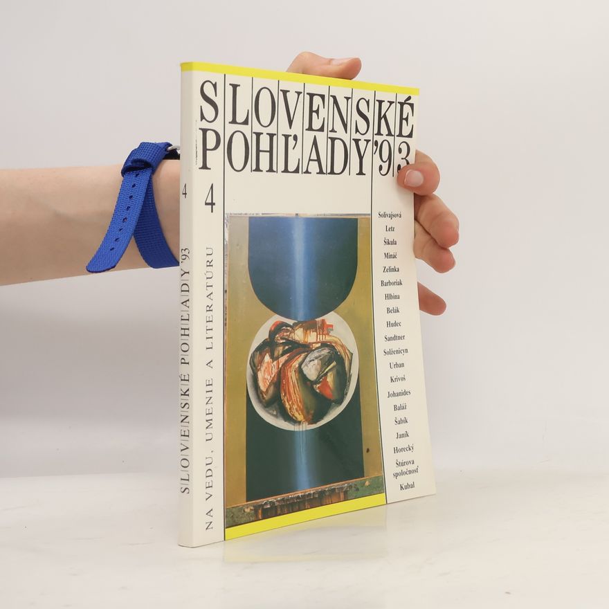 Various authors Slovenské pohľady na literatúru, umenie a život. 4/1993